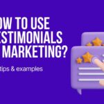 Using Testimonials in Marketing